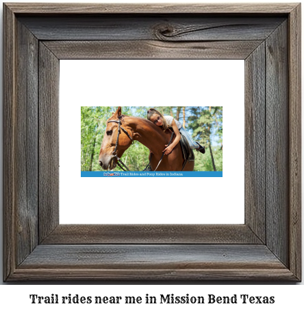 trail rides near me in Mission Bend, Texas